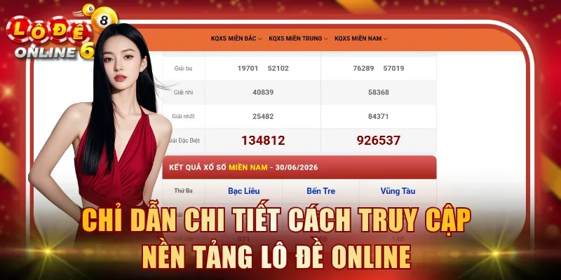 Chỉ dẫn chi tiết cách truy cập nền tảng lô đề online Chỉ dẫn chi tiết cách truy cập nền tảng lô đề online