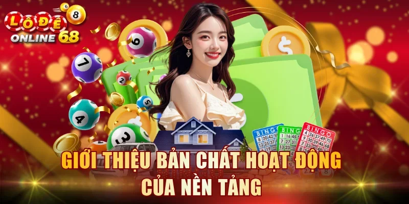 Giới thiệu bản chất hoạt động của nền tảng
